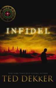 Title: Infidel (Lost Books Series #2), Author: Ted Dekker