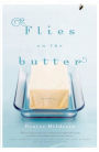 Flies on the Butter: A Novel