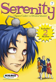 Title: Space Cadet vs. Drama Queen (Realbuzz Studios Serenity Series #7), Author: Realbuzz Studios