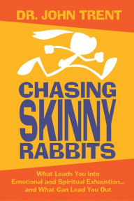 Title: Chasing Skinny Rabbits, Author: John Trent