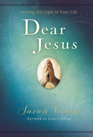 Title: Dear Jesus: Seeking His Light in Your Life, Author: Sarah Young