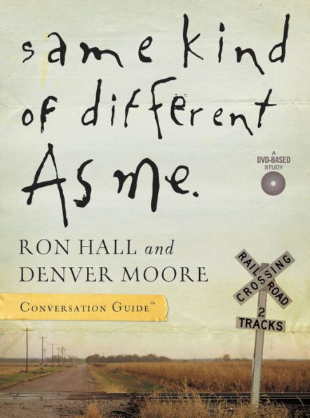 Same Kind of Different as Me: Conversation Guide