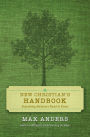 New Christian's Handbook: Everything Believers Need to Know