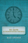 Alternative view 1 of 30 Days to Understanding the Bible