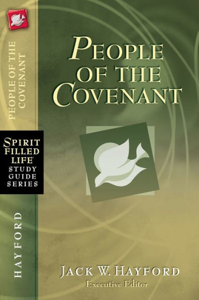 People of the Covenant: God's New Covenant for Today