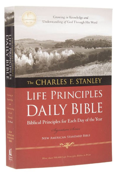 The Charles F. Stanley Life Principles Daily Bible, NASB