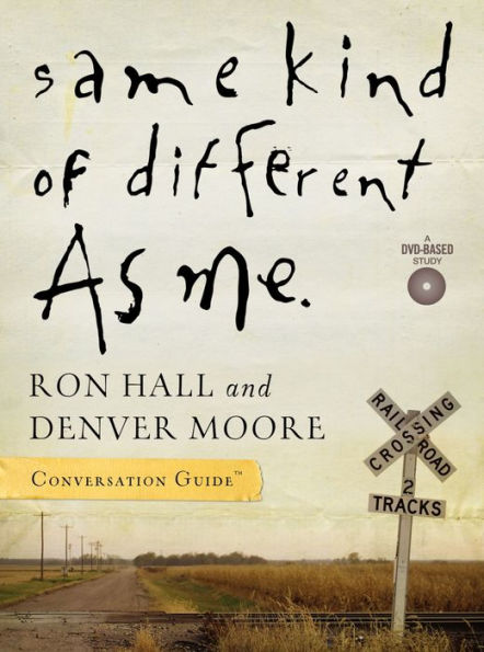 Same Kind of Different as Me: Conversation Guide