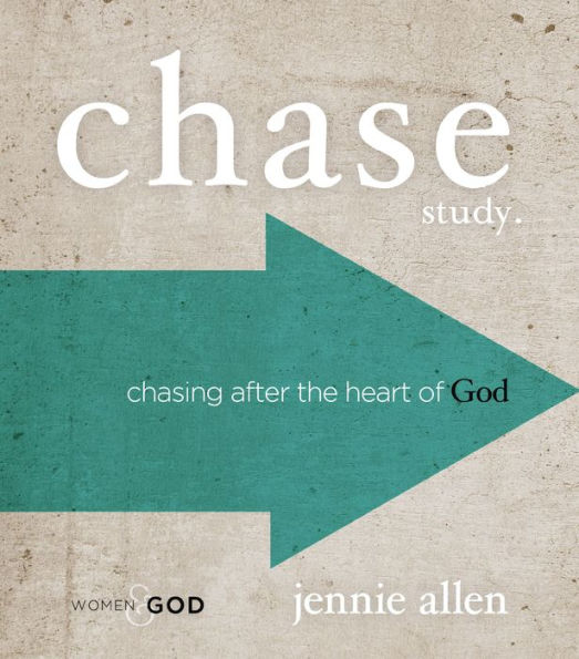 Chase Bible Study Guide: Chasing After the Heart of God