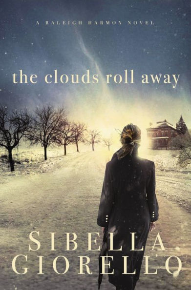 The Clouds Roll Away (Raleigh Harmon Series #3)