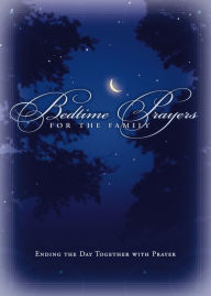 Title: Bedtime Prayers for the Family, Author: Thomas Nelson