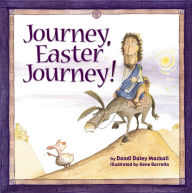 Title: Journey, Easter Journey, Author: Dandi Daley Mackall