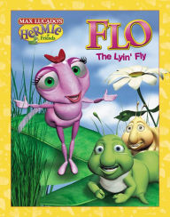 Title: Flo the Lyin' Fly, Author: Max Lucado
