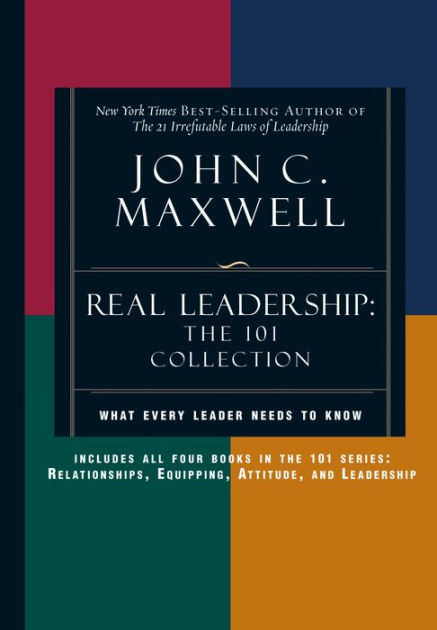 Real Leadership: The 101 Collection by John C. Maxwell | eBook | Barnes ...