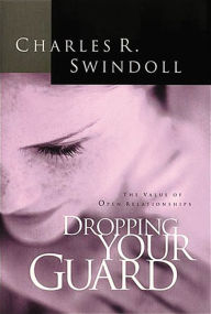 Title: Dropping Your Guard, Author: Charles R. Swindoll