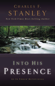 Title: Into His Presence: An In Touch Devotional, Author: Charles Stanley