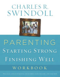 Title: Parenting: From Surviving to Thriving Workbook, Author: Charles R. Swindoll