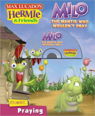 Title: Milo, the Mantis Who Wouldn't Pray, Author: Thomas Nelson
