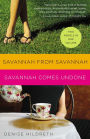Savannah from Savannah / Savannah Comes Undone (2 novels in 1)