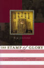 The Stamp of Glory: A Novel