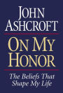 On My Honor: The Beliefs That Shape My Life