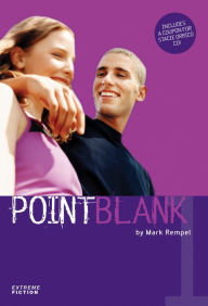 Title: Point Blank, Author: Mark A. Rempel
