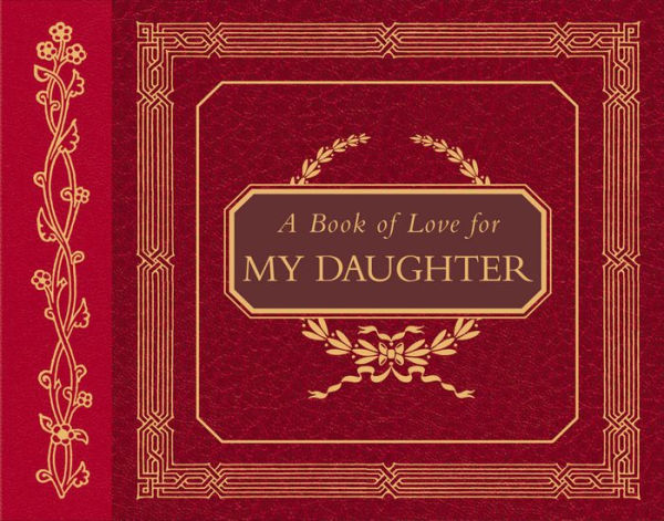 A Book of Love for My Daughter