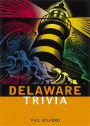 Delaware Trivia