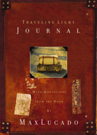 Title: Traveling Light Journal, Author: Max Lucado