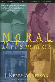 Title: Moral Dilemmas, Author: Kerby Anderson