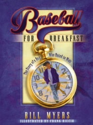 Title: Baseball for Breakfast, Author: Bill Myers