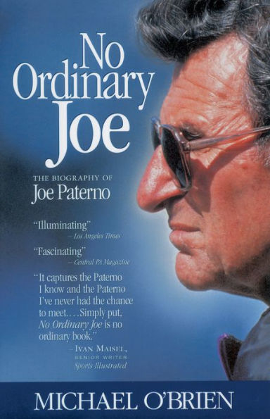 No Ordinary Joe: The Biography of Joe Paterno