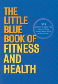 Title: The Little Blue Book of Fitness and Health, Author: Gary Savage