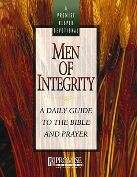 Men of Integrity: A Daily Guide to the Bible and Prayer