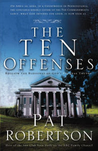 Title: The Ten Offenses, Author: Pat Robertson