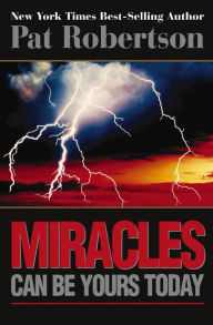 Title: God Still Does Miracles, Author: Pat Robertson