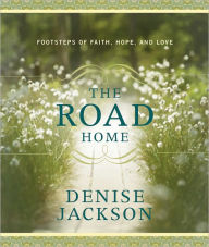 Title: The Road Home, Author: Denise Jackson