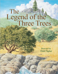 Title: The Legend of the Three Trees, Author: Catherine McCafferty