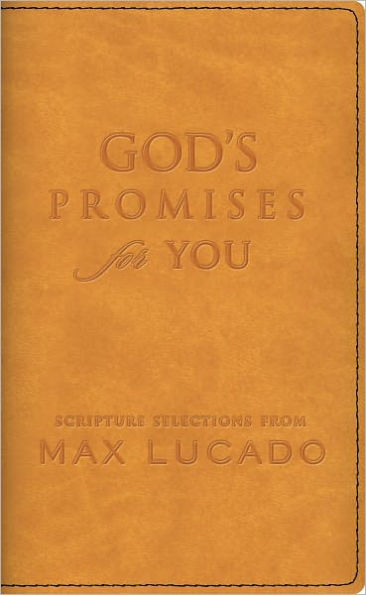 God's Promises for You: Scripture Selections from Max Lucado