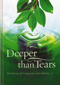 Title: Deeper than Tears: Promises of Comfort and Hope, Author: Jack Countryman