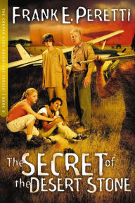 Title: The Secret of The Desert Stone, Author: Frank E. Peretti