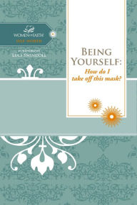 Title: Being Yourself, Author: Women of Faith