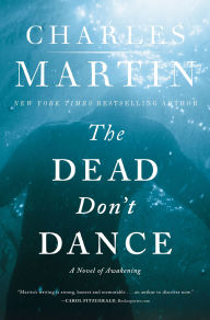 Title: The Dead Don't Dance, Author: Charles Martin