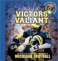 Title: Victors Valiant: The Most Spectacular Sights and Sounds of Michigan Football, Author: Athlon Sports