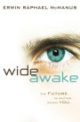 Wide Awake: The Future Is Waiting Within You