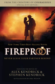 Title: Fireproof, Author: Alex Kendrick