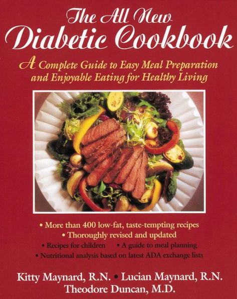 The All-New Diabetic Cookbook: A Complete Guide to Easy Meal Preparation and Enjoyable Eating for Healthy Living