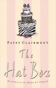 Title: The Hat Box: Putting on the Mind of Christ, Author: Patsy Clairmont