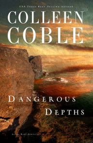 Title: Dangerous Depths (Aloha Reef Series #3), Author: Colleen Coble