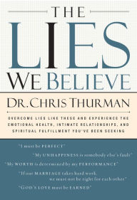 Title: The Lies We Believe, Author: Chris Thurman