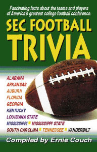 Title: SEC Football Trivia, Author: Ernie Couch